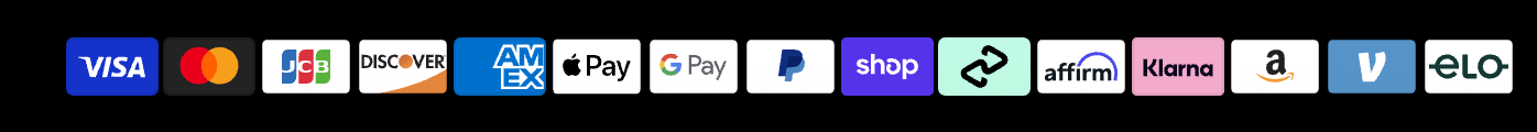 Accepted payment methods: Visa, Mastercard, JCB, Discover, Amex, Apple Pay, Google Pay, PayPal, Shop Pay, Link, Affirm, Klarna, Amazon Pay, Venmo, Elo